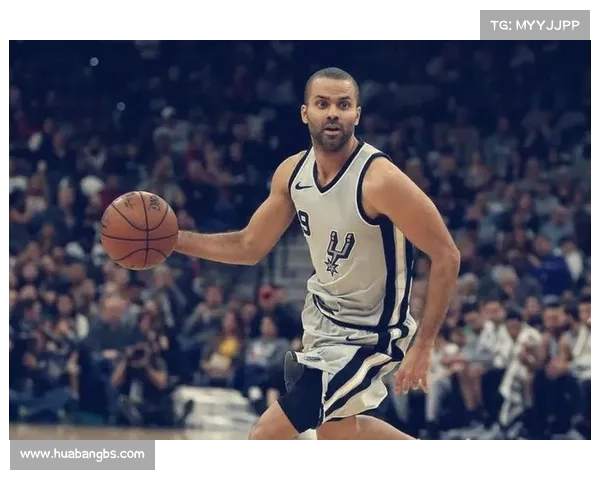 帕克引领篮球风潮对NBA发展与文化塑造的深远影响 帕克引领篮球风潮对NBA发展与文化塑造的深远影响